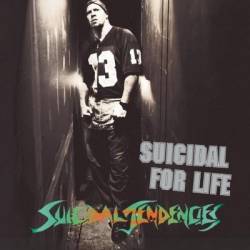 Suicidal Tendencies : Suicidal for Life